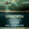 Unbroken (The Young Adult Adaptation): An Olympian's Journey From Airman to Castaway to Captive (Unabridged) audio book by Laura Hillenbrand