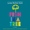Fish in a Tree (Unabridged) audio book by Lynda Hunt