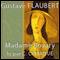 Madame Bovary audio book by Gustave Flaubert