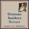 Oraisons funbres audio book by Jacques-Bnigne Bossuet