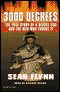 3000 Degrees: The True Story of a Deadly Fire and the Men Who Fought It (Unabridged) audio book by Sean Flynn