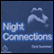 Night Connections (Unabridged) audio book by Dick Summer