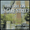 The Girl on Legare Street (Unabridged) audio book by Karen White