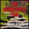 On Borrowed Time (Unabridged) audio book by David Rosenfelt