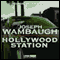 Hollywood Station audio book by Joseph Wambaugh