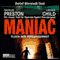 Maniac. Fluch der Vergangenheit audio book by Douglas Preston und Lincoln Child