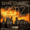 2012. Das Ende aller Zeiten audio book by Brian D'Amato