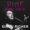 Piaf, mon amie audio book by Ginou Richer