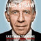 Last Man Standing: Memoirs of a Political Survivor (Unabridged) audio book by Jack Straw