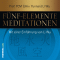 Fnf-Elemente-Meditationen audio book by Prof. TCM (Univ. Yunnan) Li Wu