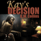 Kay's Decision (Unabridged) audio book by D. W. Collins