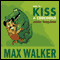 How to Kiss a Crocodile (Unabridged) audio book by Mr Max Walker