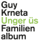 Unger s. Familienalbum audio book by Guy Krneta