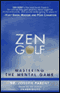 Zen Golf: Mastering the Mental Game (Unabridged) audio book by Dr. Joseph Parent
