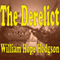 The Derelict (Unabridged) audio book by William Hope Hodgson