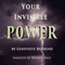 Your Invisible Power (Unabridged) audio book by Genevieve Behrend