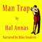 Man Trap (Unabridged) audio book by Hal Annis