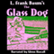 The Glass Dog (Unabridged) audio book by L. Frank Baum