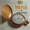 My Watch (Unabridged) audio book by Mark Twain