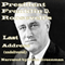President Franklin D. Roosevelt's Last Address (Undelivered) (Unabridged) audio book by Franklin Delano Roosevelt