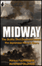 Midway: The Battle That Doomed Japan, the Japanese Navy's Story (Unabridged) audio book by Mitsuo Fuchida and Masatake Okumiya