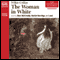 The Woman in White (Unabridged) audio book by Wilkie Collins