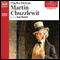 Martin Chuzzlewit (Unabridged) audio book by Charles Dickens
