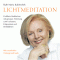 Lichtmeditation. Gefhrte Meditation mit genauer Anleitung zum Loslassen, Entspannen und Wohlfhlen audio book by Ruth Maria Kubitschek