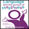 Language and the Pursuit of Happiness: A New Foundation for Designing Your Life, Your Relationships and Your Results (Unabridged)