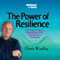 The Power of Resilience: Turning Today's Challenges into Tomorrow's Triumph audio book by Denis Waitley