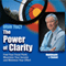 The Power of Clarity: Find Your Focal Point, Maximize Your Income, Minimize Your Effort audio book by Brian Tracy