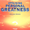Attaining Personal Greatness (Unabridged) audio book by Melanie Brown