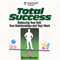 Total Success: The Life Focus System for Total Success audio book by Ralph Brandt