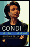 Condi: The Condoleezza Rice Story audio book by Antonia Felix