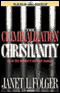 The Criminalization of Christianity: Listen to This Before It Becomes Illegal! (Unabridged) audio book by Janet L. Folger