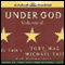 Under God: Volume 2 (Unabridged) audio book by Toby Mac and Michael Tait