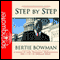 Step By Step: A Memoir of Hope, Friendship, Perserverance and Living the American Dream (Unabridged) audio book by Bertie Bowman