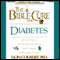 The Bible Cure for Diabetes: Ancient Truths, Natural Remedies and the Latest Findings for Your Health Today (Unabridged) audio book by Don Colbert