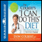 'I Can Do This' Diet (Unabridged) audio book by Don Colbert