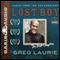 Lost Boy: The Next Chapter (Unabridged) audio book by Greg Laurie