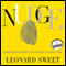 Nudge: Awakening Each Other to the God Who's Already There (Unabridged) audio book by Leonard Sweet