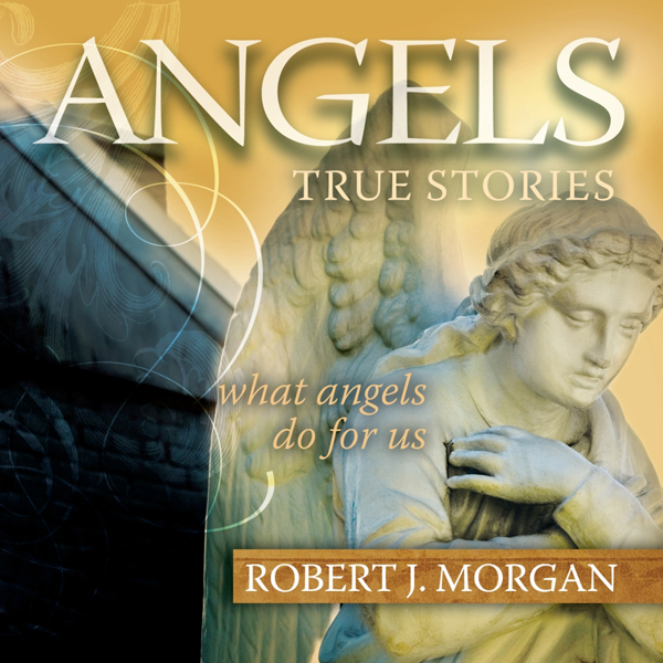 Angels (Unabridged) audio book by Robert J. Morgan