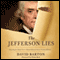 The Jefferson Lies: Exposing the Myths You've Always Believed About Thomas Jefferson (Unabridged) audio book by David Barton