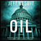 Oil (Unabridged) audio book by Jeff Nesbit