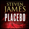 Placebo (Unabridged) audio book by Steven James