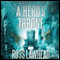 A Hero's Throne: An Ancient Earth, Book 2 (Unabridged) audio book by Ross Lawhead