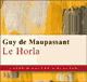 Le Horla audio book by Guy de Maupassant