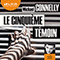 Le Cinquime Tmoin audio book by Michael Connelly