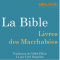 La Bible : Livres des Macchabées audio book by auteur inconnu
