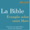 La Bible : Évangile selon saint Marc audio book by auteur inconnu